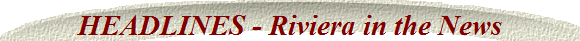 HEADLINES - Riviera in the News